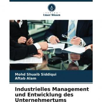 Industrielles Management und Entwicklung des Unternehmertums