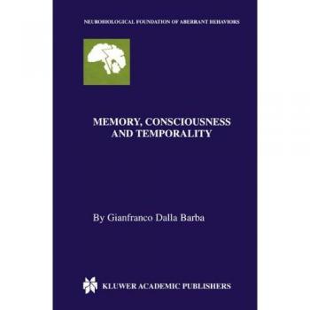 Memory, Consciousness and Temporality