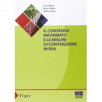 Il consenso informato e le misure di contenzione in RSA