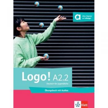 Logo! A2.2. Übungsbuch mit Audios