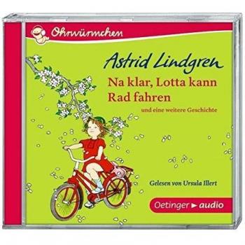 Na klar, Lotta kann Rad fahren und eine weitere Geschichte: Ungekürzte Lesung. Na klar, Lotta kann Rad fahren und eine weitere Geschichte