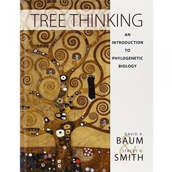 Tree Thinking An Introduction to Phylogenetic Biology by Stacey D. Smith
