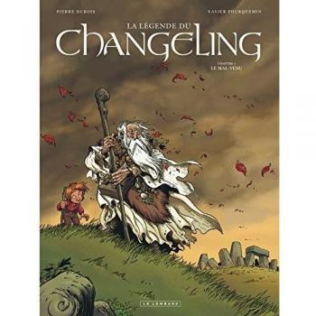 La légende du Changeling, Tome 1 : Le mal-venu