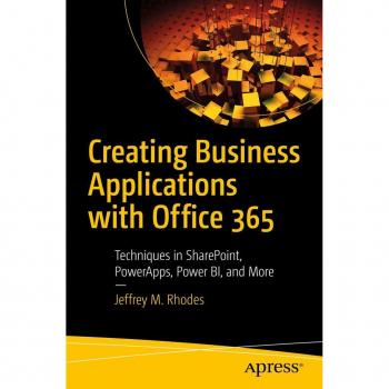 Creating Business Applications with Office 365