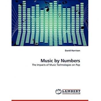 Music by Numbers: The Impacts of Music Technologies on Pop