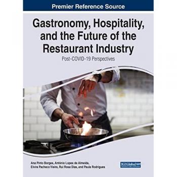 Gastronomy, Hospitality, and the Future of the Restaurant Industry