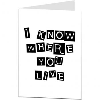 Cheeky Welcome Home Card I Know Where You Live