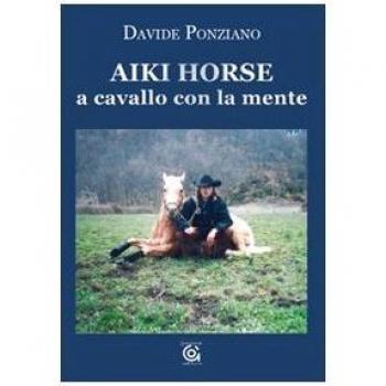 Aiki Horse. A cavallo con la mente