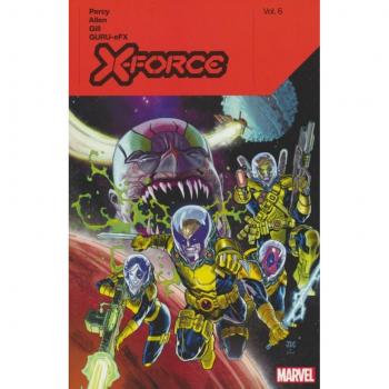 X-Force By Benjamin Percy Vol. 6