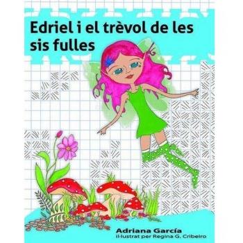 Edriel I El Trevol De Les Sis Fulles (A la motxilla blava)