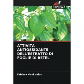 ATTIVITÀ ANTIOSSIDANTE DELL'ESTRATTO DI FOGLIE DI BETEL