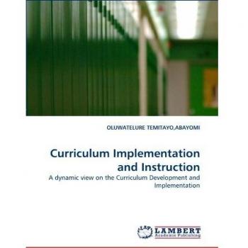 Curriculum Implementation and Instruction: A dynamic view on the Curriculum Development and Implementation