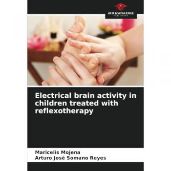 Mojena, Maricelis: Electrical brain activity in children treated with reflexotherapy