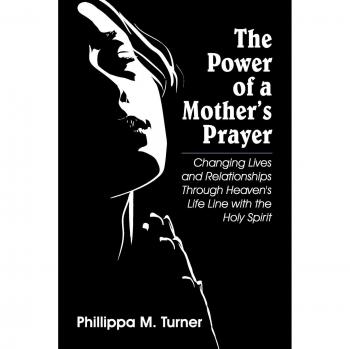 Turner, Phillippa M.: The Power of a Mother's Prayer