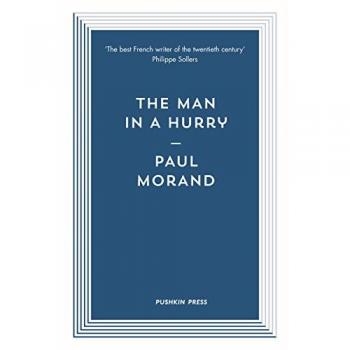 Paul Morand The Man in a Hurry