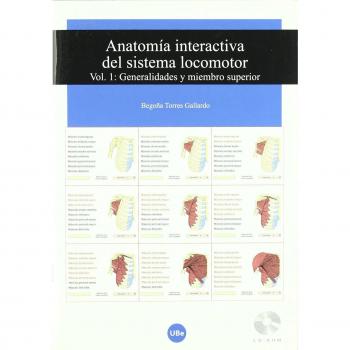Anatomía interactiva del sistema locomotor. Volumen I: Generalidades y miembro s