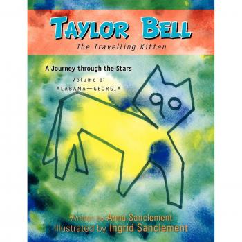 Taylor Bell: THE TRAVELING KITTEN