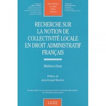 Recherche sur la notion de collectivité locale en droit administratif français