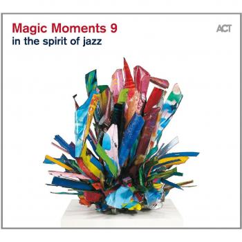 Magic Moments 9-in the Spirit of Jazz