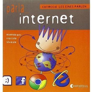 Les eines parlen 7: Parla...internet (Tapa blanda).