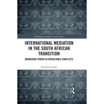 Vitalsource Technologies, Inc. International Mediation in the South African Transition: Brokering Power in Intractable Conflicts