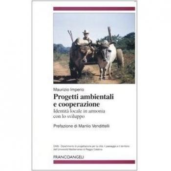 Progetti ambientali e cooperazione. Identità locale in armonia con lo sviluppo