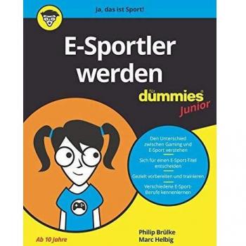 Philip Brülke E-Sportler Werden Für Dummies Junior