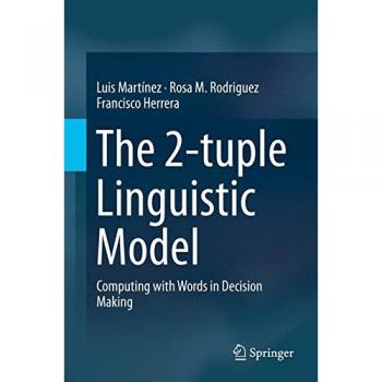 The 2-tuple Linguistic Model