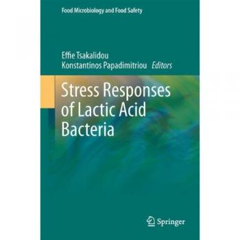 Stress Responses of Lactic Acid Bacteria