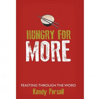Hungry for More: Feasting Through the Word