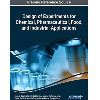 Design of Experiments for Chemical, Pharmaceutical, Food, and Industrial Applications