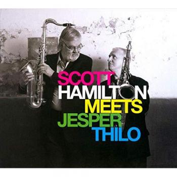 Scott Hamilton Meets Jesper Thilo