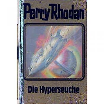 William Voltz Die Hyperseuche. Perry Rhodan 69. (Perry Rhodan Silberband)