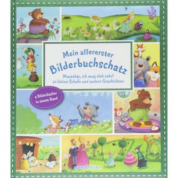 Mein allererster Bilderbuchschatz: Mausebär, ich mag dich sehr!, 10 kleine Schafe und andere Geschichten