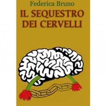 Il sequestro dei cervelli