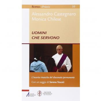 Uomini che servono. L'incerta rinascita del diaconato permanente