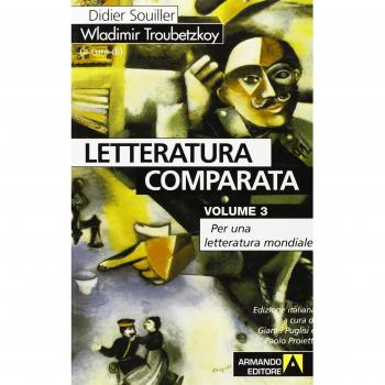 Letteratura comparata. Vol. 3: Per una letteratura mondiale.