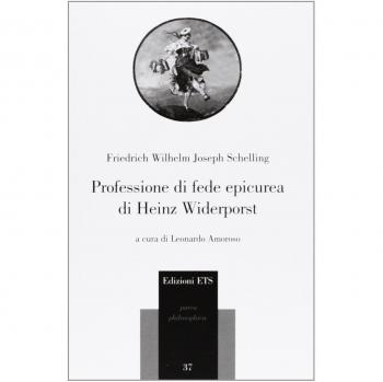 Professione di fede epicurea di Heinz Widerporst. Testo tedesco a fronte