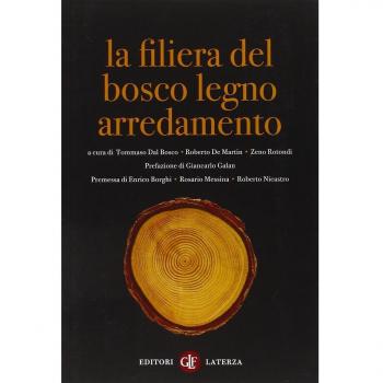 La filiera del bosco-legno-arredamento. Scenari di un sistema integrato e sostenibile