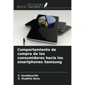 Sandhiyarthi, S.: Comportamiento de compra de los consumidores hacia los smartphones Samsung