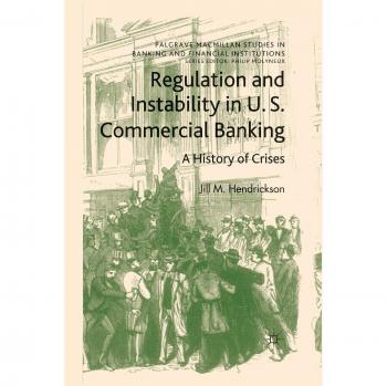Regulation and Instability in U.S. Commercial Banking