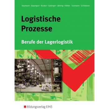 Logistische Prozesse: Berufe der Lagerlogistik: Schülerband