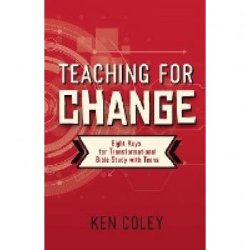 Teaching for Change: Eight Keys for Transformational Bible Study with Teens