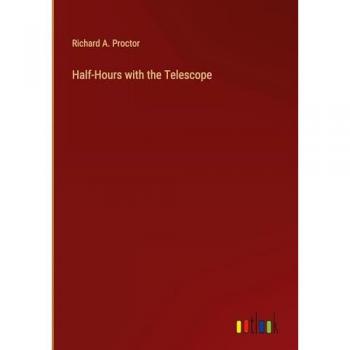 Half-Hours with the Telescope