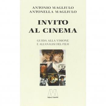 Invito al cinema. Guida alla visione e all'analisi del film