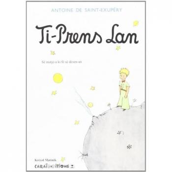 Ti-prens lan, Le petit prince