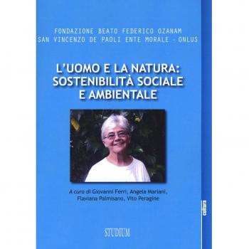 L' uomo e la natura: sostenibilità sociale e ambientale