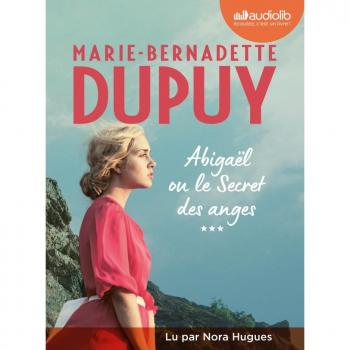 Abigaël ou le Secret des anges, tome 3: Livre audio 2 CD MP3