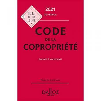 Code de la copropriété: Annoté et commenté