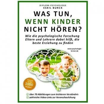 Was tun, wenn Kinder nicht hören?: Wie die psychologische Forschung Eltern und Lehrern dabei hilft, die beste Erziehung zu finden Erzieh (Tapa dura).